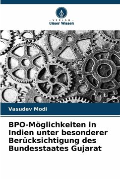 BPO-Möglichkeiten in Indien unter besonderer Berücksichtigung des Bundesstaates Gujarat - Modi, Vasudev