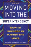 Moving into the Superintendency (eBook, ePUB)