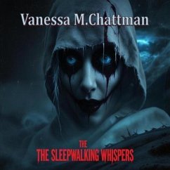 Cover The Sleepwalking Whispers (eBook, ePUB)
