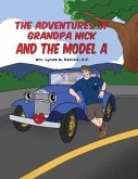 The Adventures of Grandpa Nick and the Model A (eBook, ePUB)
