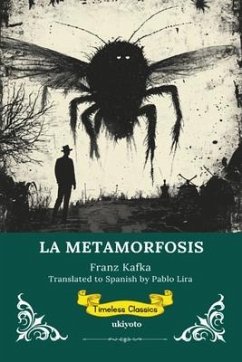 LA METAMORFOSIS   Spanish Version of The Metamorphosis (eBook, ePUB) - Franz Kafka