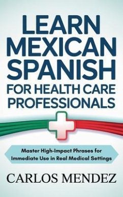 Cover Learn Mexican Spanish for Health Care Professionals (eBook, ePUB)