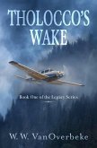 Tholocco's Wake (Legacy Series, #1) (eBook, ePUB)
