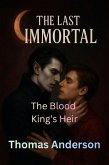 The Blood King's Heir (The Last Immortal, #6) (eBook, ePUB) The Blood King's Heir (The Last Immortal, #6) (eBook, ePUB)