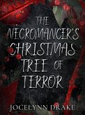 The Necromancer's Christmas Tree of Terror (eBook, ePUB)