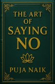 The Art of Saying No (eBook, ePUB)