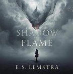 The Child Of Shadow and Flame (Between Worlds Saga, #3) (eBook, ePUB)