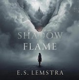The Child Of Shadow and Flame (Between Worlds Saga, #3) (eBook, ePUB)