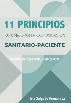 11 principios para mejorar la comunicación sanitario-paciente (eBook, ePUB) - Fernández, Iria Salgado