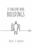 If Surgeons Were Buildings (eBook, ePUB)