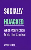 Socially Hijacked (eBook, ePUB)