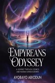 Empyreans Odyssey- - A Journey Through Cosmos and Human Consciousness (eBook, ePUB)