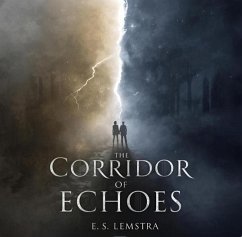 Cover The Corridor Of Echoes (Between Worlds Saga, #4) (eBook, ePUB)