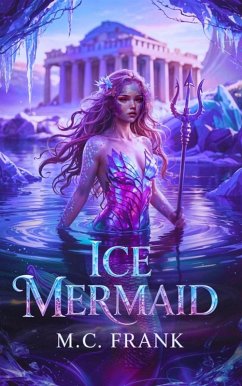Ice Mermaid (eBook, ePUB) - Frank, M. C.