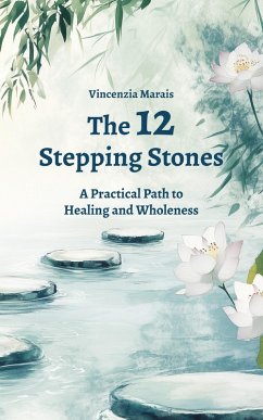 Cover The 12 Stepping Stones (The Compassionate Recovery Trilogy) (eBook, ePUB)