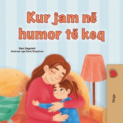 Kur jam në humor të keq (Albanian Bedtime Collection) (eBook, ePUB)