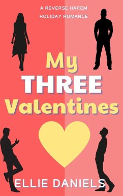 Cover My Three Valentines: A Reverse Harem Holiday Romance (Standalone RomCom Reverse Harem Series, #4) (eBook, ePUB)