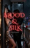 Blood & Silk (eBook, ePUB) Blood & Silk (eBook, ePUB)