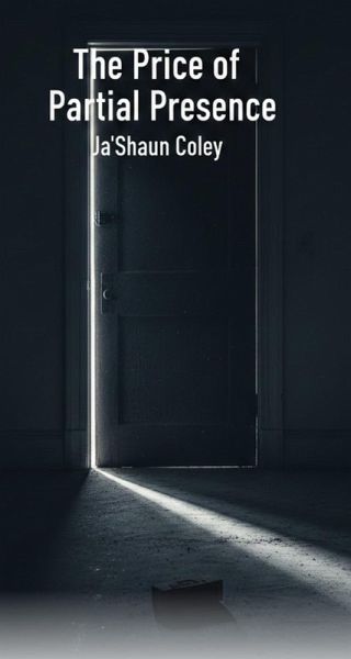 The Price of Partial Presence (eBook, ePUB)