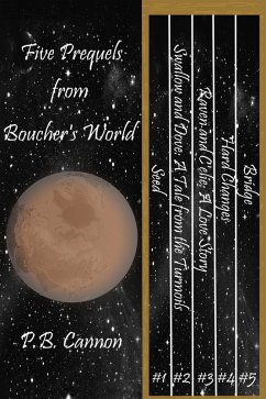 Five Prequels from Boucher's World (eBook, ePUB) - Cannon, P. B.