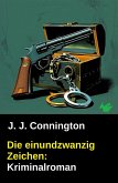 Die einundzwanzig Zeichen: Kriminalroman (eBook, ePUB)