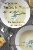 Suppen und Eintöpfe im Wandel der Jahreszeiten (eBook, ePUB)