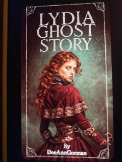 Lydia Ghost Story (eBook, ePUB) - Gorman, Deeann