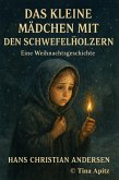 Das kleine Mädchen mit den Schwefelhölzern (eBook, ePUB)