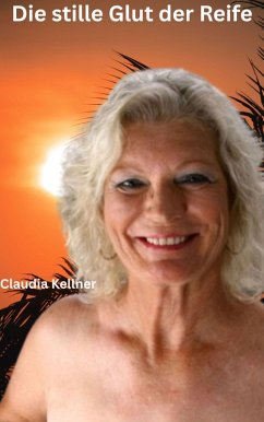 Cover Die stille Glut der Reife (eBook, ePUB)