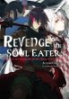 Revenge of the Soul Eater: Cast Out as... - Bild 1