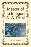Master of the Integers: S. S. Pillai (eBook, ePUB)