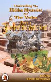 Unraveling the Hidden Mysteries of the Vedas, Part 1 : Aliens of the Vedic Kind (Unsolved Mysteries, #1) (eBook, ePUB)