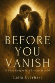 Before You Vanish (eBook, ePUB) Before You Vanish (eBook, ePUB)