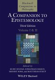 A Companion to Epistemology, 2 Volume Set (eBook, PDF) A Companion to Epistemology, 2 Volume Set (eBook, PDF)