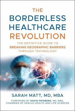 The Borderless Healthcare Revolution (eBook, ePUB) - Matt, Sarah