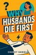 Why Husbands Die First: The Hidden... - Bild 1