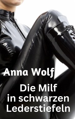 Cover Die Milf in schwarzen Lederstiefeln (eBook, ePUB)