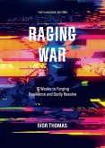 Raging War The Vanguard Edition: 10 Weeks to Forging Resilience and Godly Resolve (eBook, ePUB)
