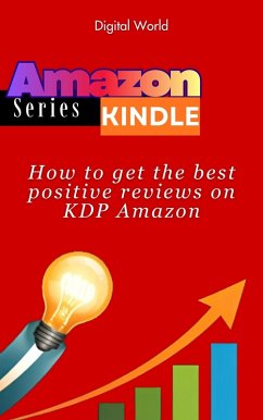 How to get the best positive reviews on KDP Amazon (eBook, ePUB) - World, Digital