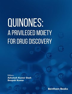 Quinones: A Privileged Moiety for Drug Discovery (eBook, ePUB)