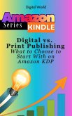 Digital vs. Print Publishing (eBook, ePUB)