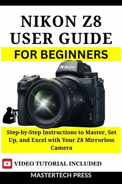 Cover Nikon Z8 User Guide for Beginners (eBook, ePUB)