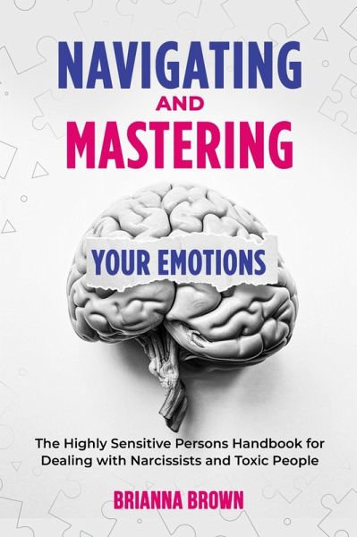Navigating and Mastering Your Emotions (eBook, ePUB)