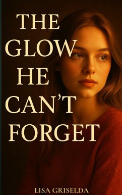 Cover The Glow He Can't Forget (eBook, ePUB)