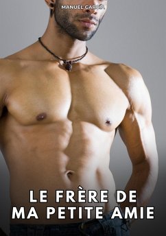 Le frère de ma petite amie (eBook, ePUB) - García, Manuel Le frère de ma petite amie (eBook, ePUB) - García, Manuel