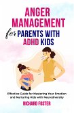 Anger Management for Parents with ADHD Kids (eBook, ePUB) Anger Management for Parents with ADHD Kids (eBook, ePUB)