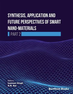 Synthesis, Application and Future Perspectives of Smart Nano materials (Part 2) (eBook, ePUB)