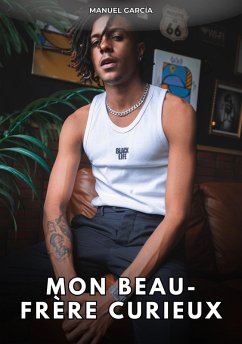 Mon beau-frère curieux (eBook, ePUB) - García, Manuel Mon beau-frère curieux (eBook, ePUB) - García, Manuel