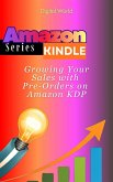 Growing Your Sales with Pre-Orders on Amazon KDP (eBook, ePUB)