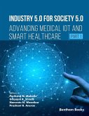 Industry 5.0 for Society 5.0: Advancing Medical IoT and Smart Healthcare (Part 1) (eBook, ePUB)